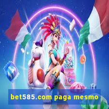 bet585.com paga mesmo